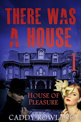 House of Pleasure (There Was a House #1)