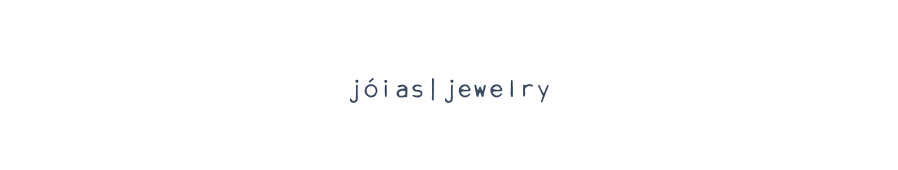 jóias|jewelry