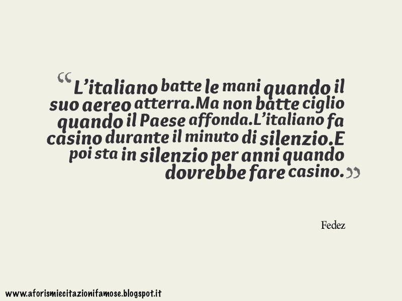 Aforismi E Citazioni Famose Aforisma Celebre Fedez