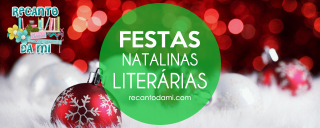 Festas Natalinas Literárias Festas Natalinas Literárias
