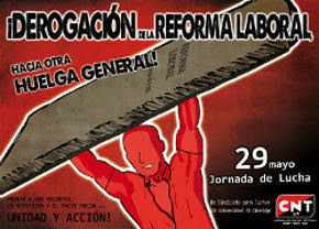 Huelga hasta vencer, derogación de la Reforma Laboral CNT contra la Reforma Laboral