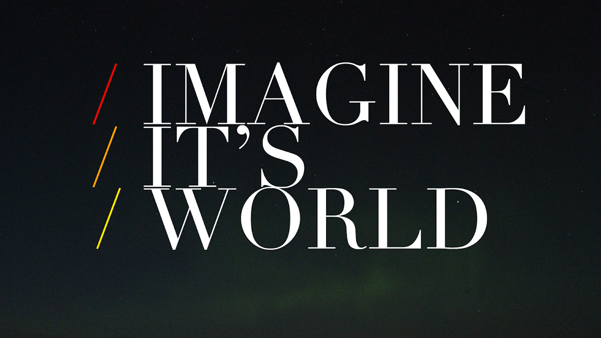 Imagine It's World