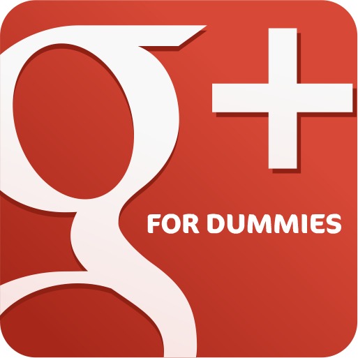 Go Ahead... Take A Bite! Google Plus (G+) For Dummies Part I