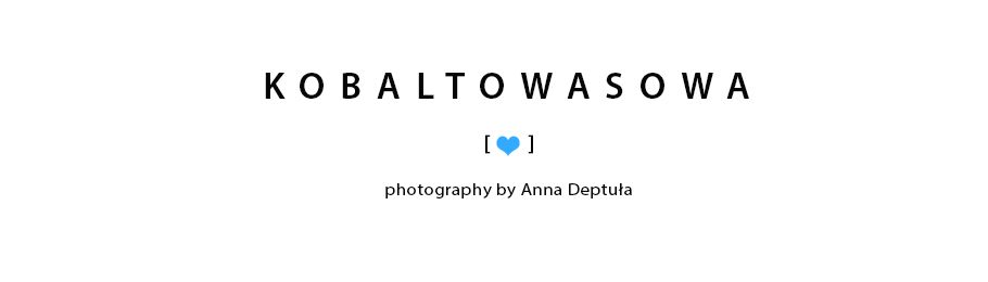 kobaltowasowa - photography by Anna Deptuła