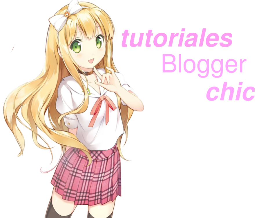 tutoriales blogger chic