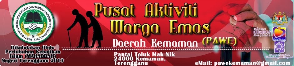 PUSAT AKTIVITI WARGA EMAS (PAWE) KEMAMAN