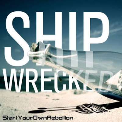 StartYourOwnRebellion - Shipwrecked Lyrics + Letras + Lirik + Tekst + Text + Testo + Paroles + Source: Lyrics-Video-Music.blogspot.com + Video Music Song Lyrics StartYourOwnRebellion - Shipwrecked