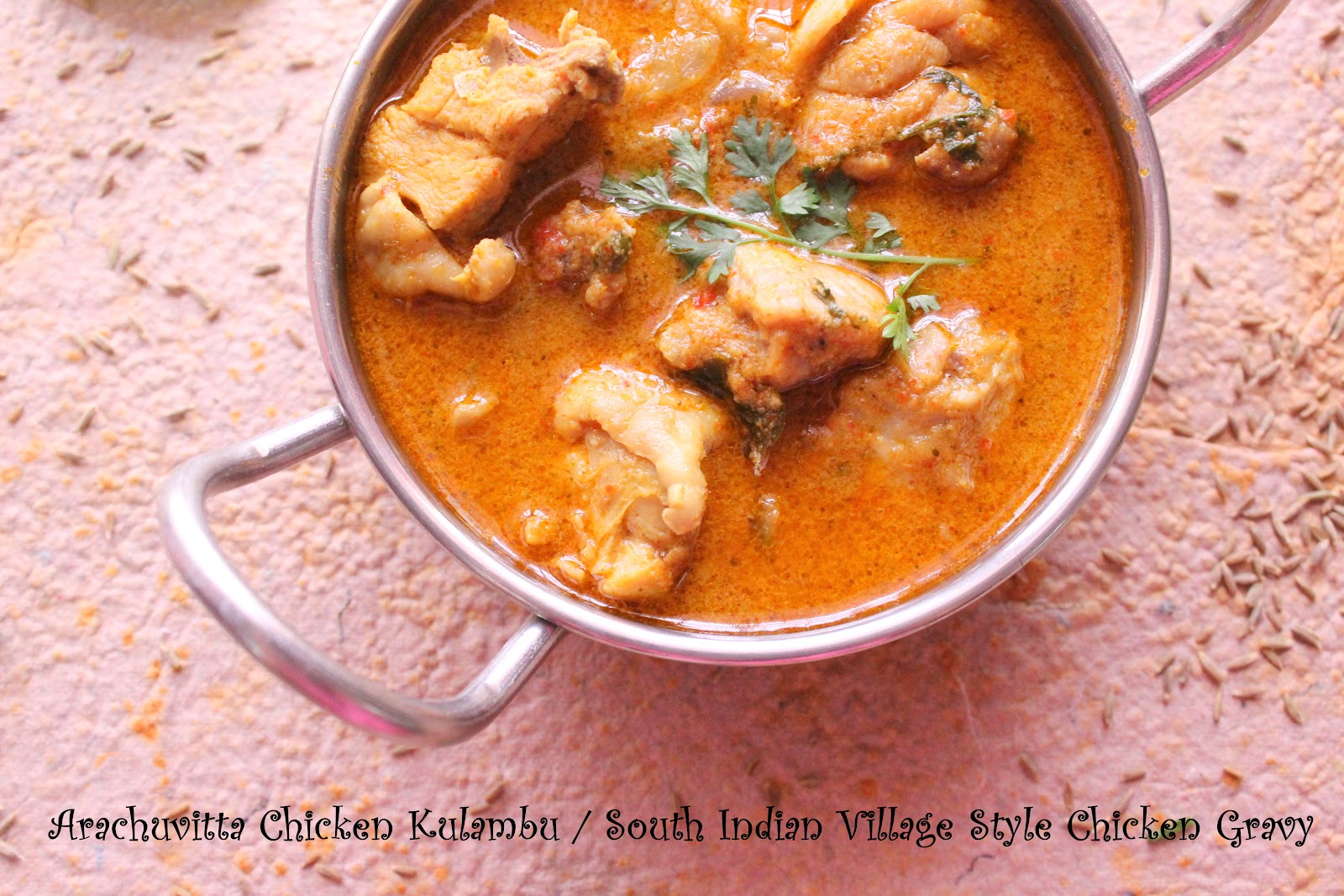 Arachuvitta Chicken Kulambu / South Indian Village Style Chicken Gravy