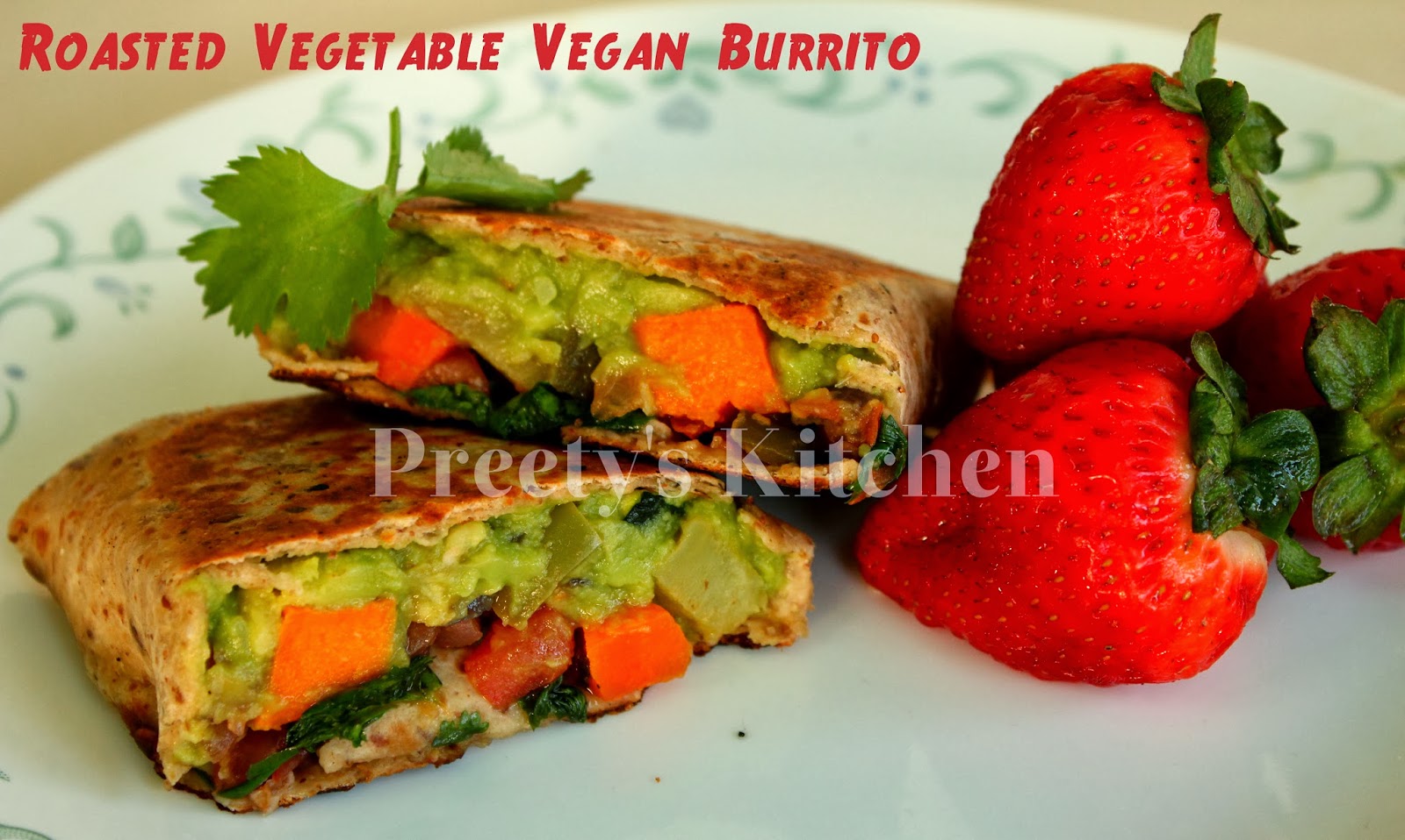 Preety's Kitchen Roasted Vegetable Vegan Burrito ( Step By Step Pictures)
