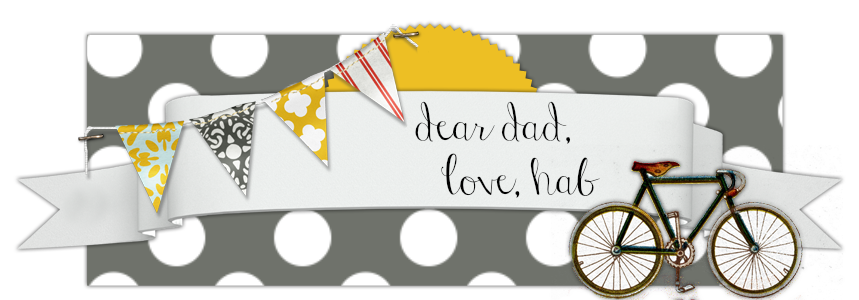 dear dad, love, hab