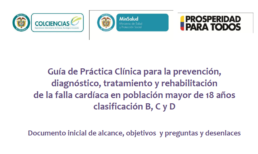 Falla Cardiaca: GUÍAS DE PRACTICA CLÍNICA FALLA CARDÍACA Falla Cardiaca: GUÍAS DE PRACTICA CLÍNICA FALLA CARDÍACA