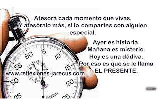 Atesora cada momento que vivas Reflexiones de Vida,