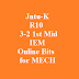 Jntu-K R10 3-2 1st Mid IEM Online Bits 2014 for MECH Updated