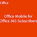 Microsoft Office Mobile comes to Android for Office 365 subscribers like Office 365 Home Premium or ProPlus