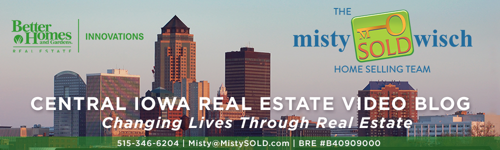Central Iowa Real Estate Video Blog with Misty Soldwisch