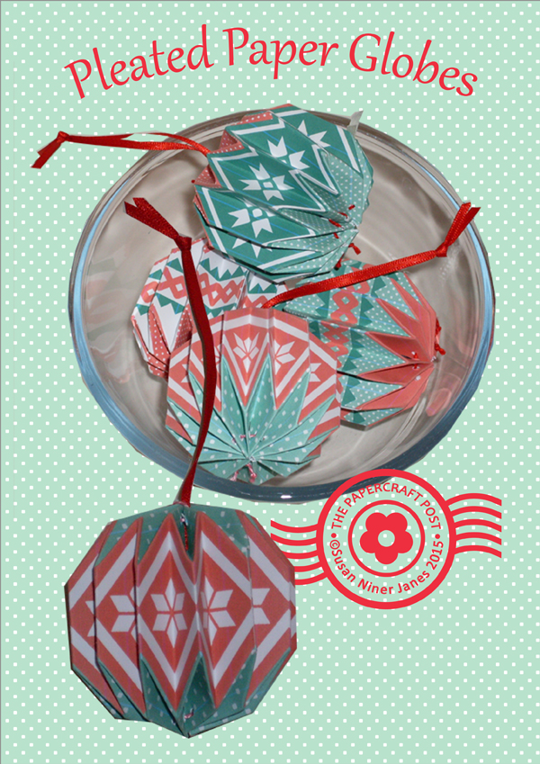 The Papercraft Post Pleated Paper Globes Tutorial