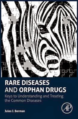 Rare Diseases & Orphan Drugs