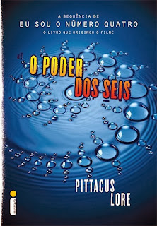 O Poder dos Seis // Pittacus Lore // Os Legados de Lórien