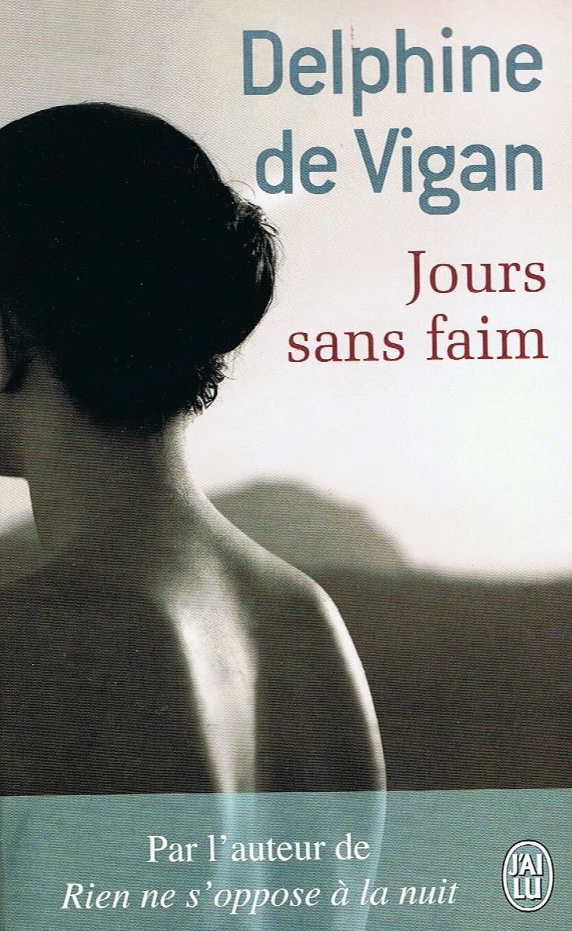 Dr Tony Shaw Delphine De Vigan Jours Sans Faim Days Without Hunger 2001