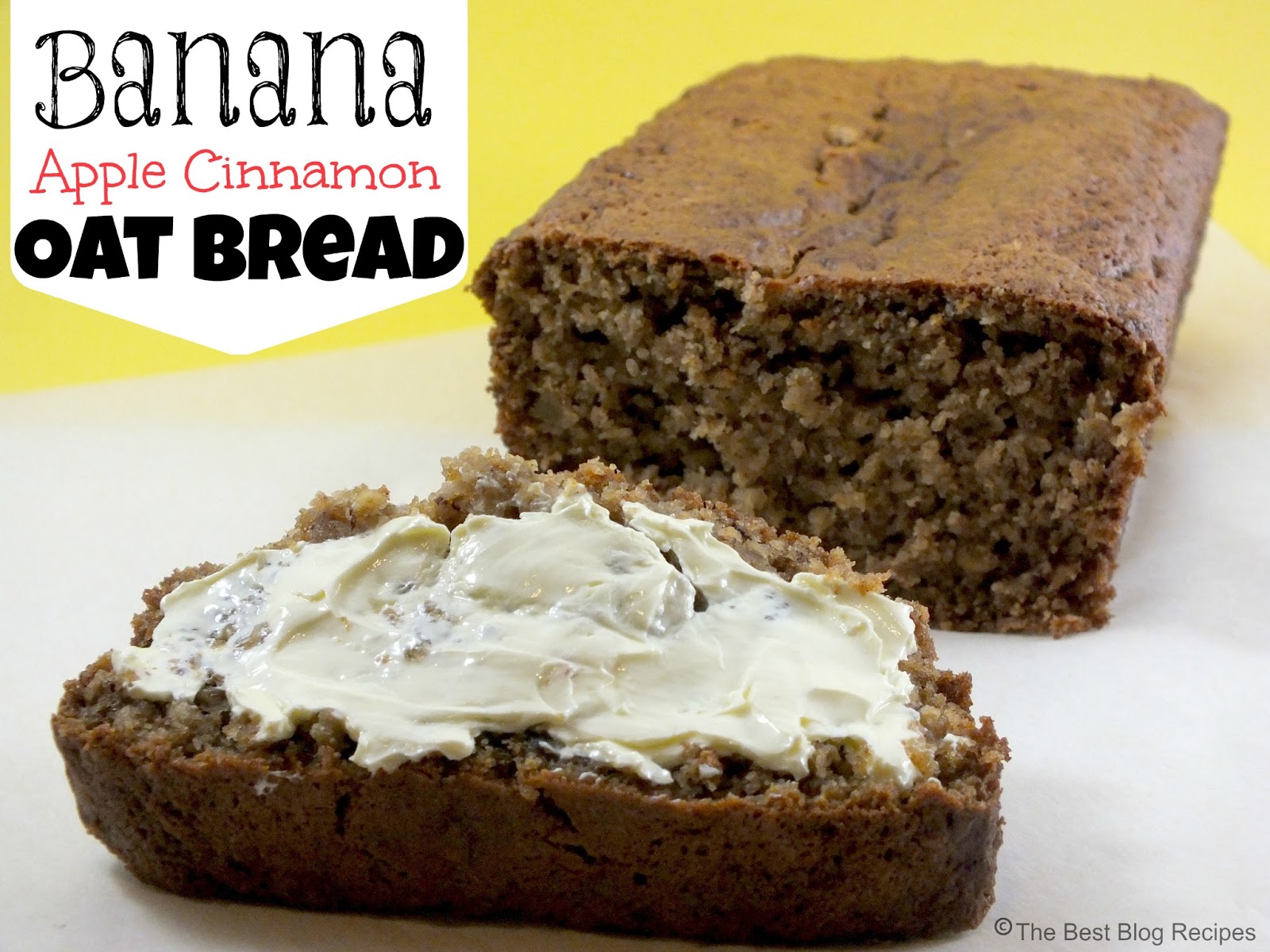 The Best Blog Recipes Banana Apple Cinnamon Oat Bread