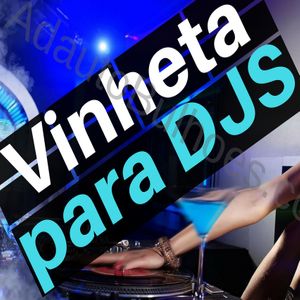 PASTA DE VINHETAS COM NOME DE DJ's GRÁTIS