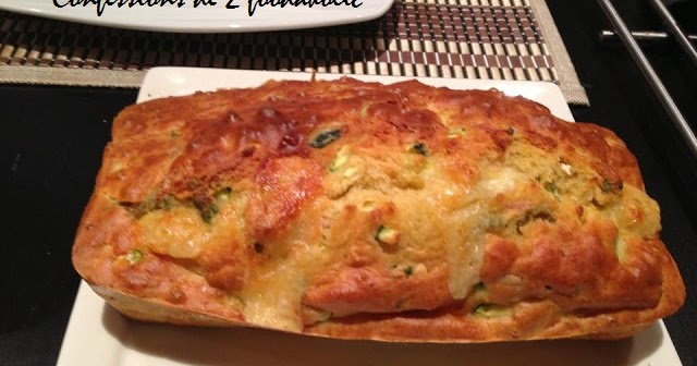 Confessions De Foodaholic Cake Aux Olives Jambon Courgette Et Comte