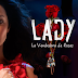 Así será el impactante final de "Lady, La Vendedora de Rosas"