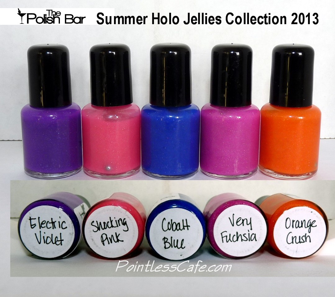 The Polish Bar Summer Holo Jellies Collection 2013 Pointless Cafe
