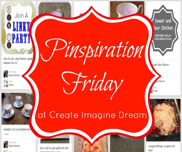 Create Imagine Dream Pinspiration Friday