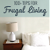 100+ Tips for Frugal Living: How to Get Thrifty and Save Money