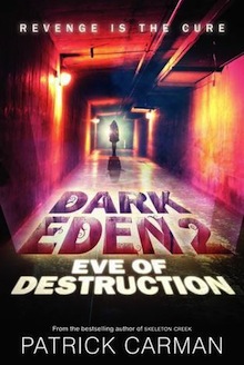 Dark Eden II: Eve Of Destruction By Patrick Carman