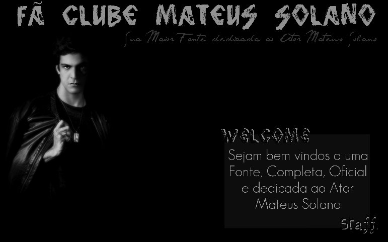 Fã Clube Mateus Solano | Sua Melhor e Maior Fonte de notícias sobre o Ator!
