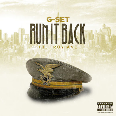 G-Set ft. Troy Ave - "Run it Back" / www.hiphopondeck.com