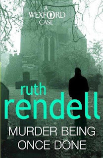 Murder Being Once Done.pdf ebook, the seventh Inspector Wexford novel by Ruth Rendell Ruth Rendell - Murder Being Once Done