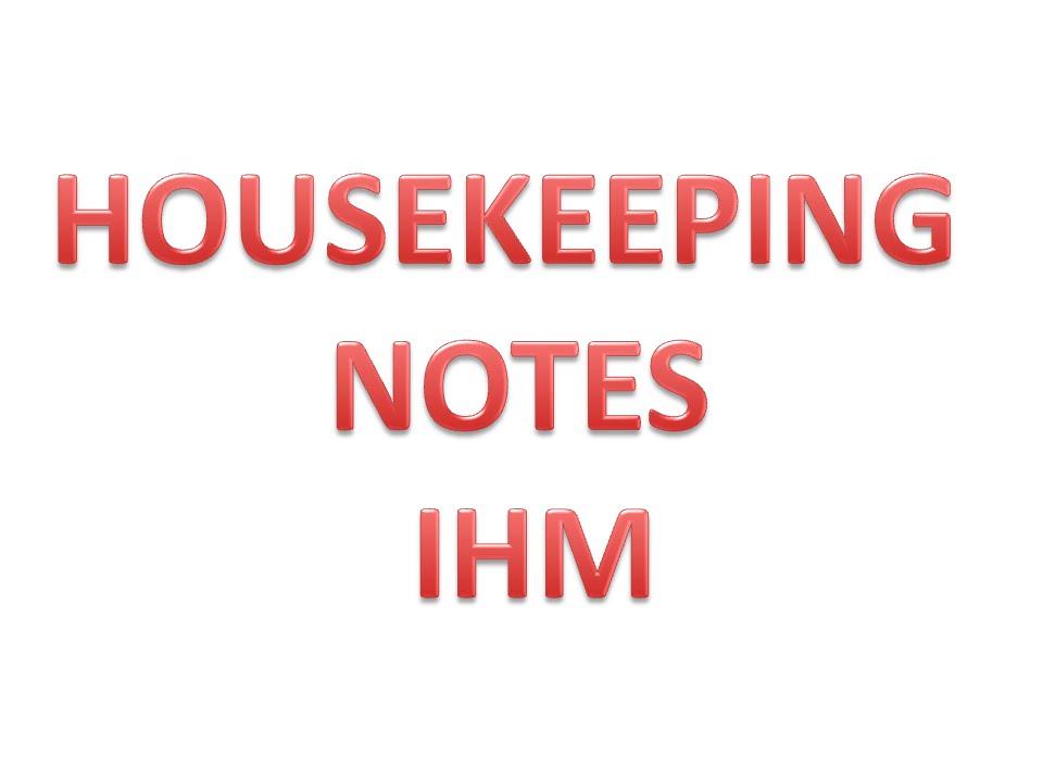 HOUSEKEEPING NOTES IHM