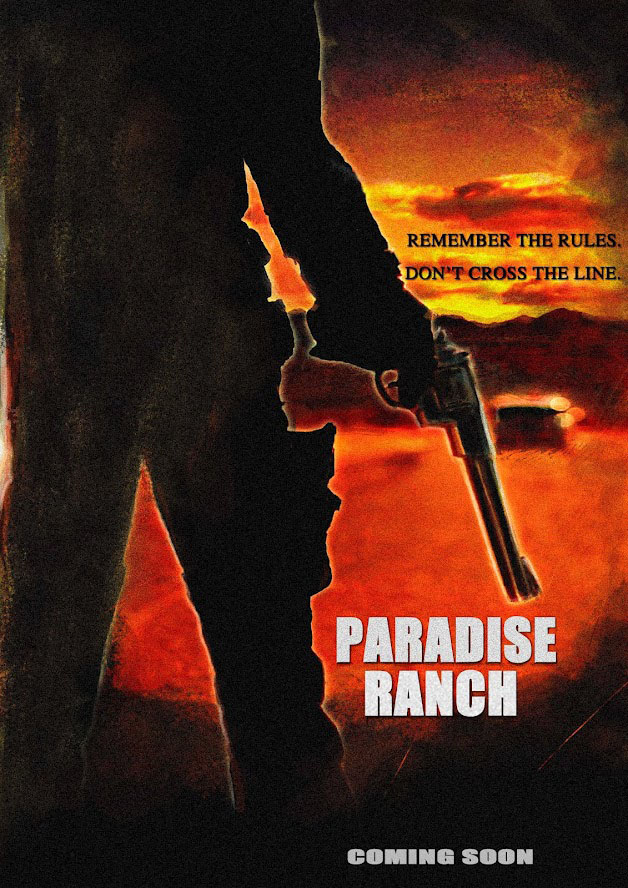 'Paradise Ranch'  Feature Film production blog