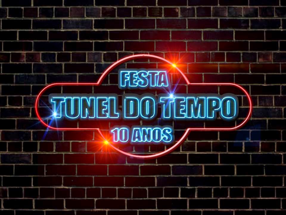 FESTA TUNEL DO TEMPO