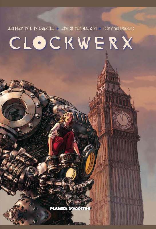 CLOCKWERX, de Jason Henderson, Tony Salvaggio y Jean-Baptiste Hostache Clockwerx