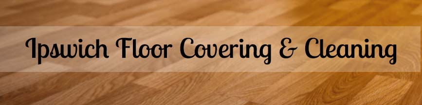 Ipswich Floor Covering & Cleaning