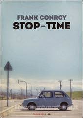 stop time by frank conroy an overview Summary recently viewed bids/offers stop-time frank conroy signed 1st edition/1st printing 1967 author's 1st book conroy, frank stop-time book club. stop time by frank conroy an overview Summary recently viewed bids/offers stop-time frank conroy signed 1st edition/1st printing 1967 author's 1st book conroy, frank stop-time book club.