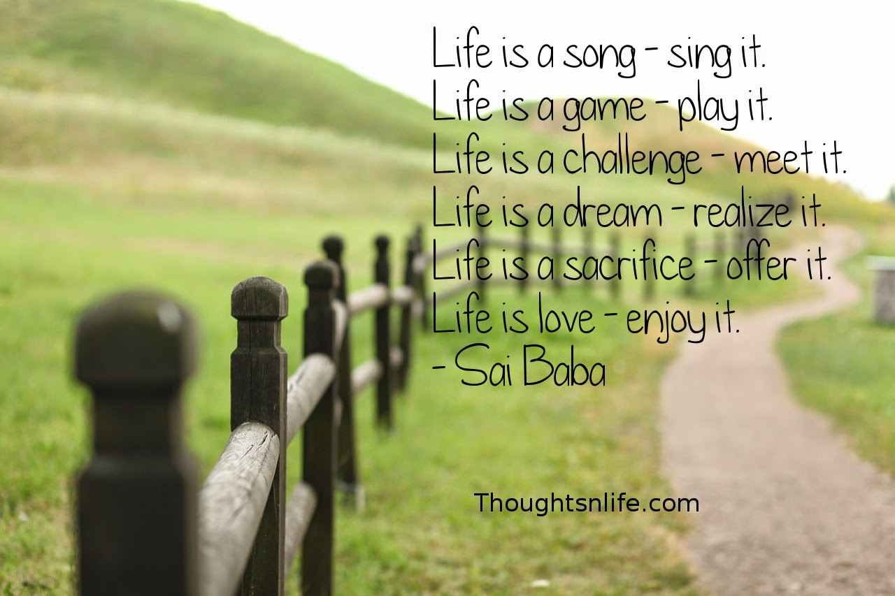 Life is a song - sing it.