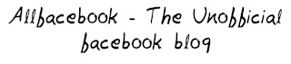 Allfacebook - The Unofficial facebook blog MohitChar Allfacebook - The Unofficial facebook blog MohitChar