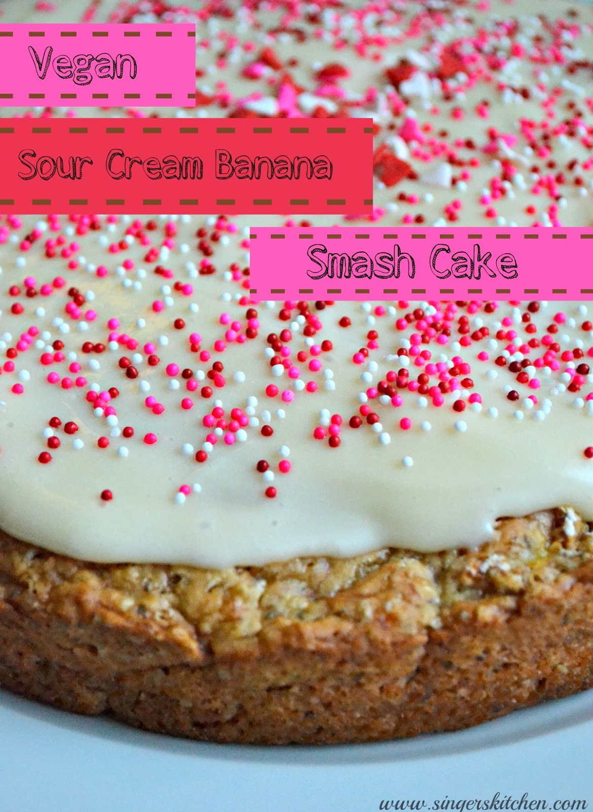 Vegan Sour Cream Banana Smash Cake Opera Singer in the Kitchen