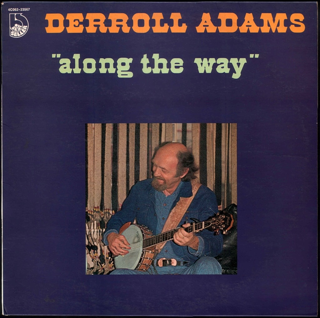 Derroll Adams Along The Way Derroll Adams Along The Way