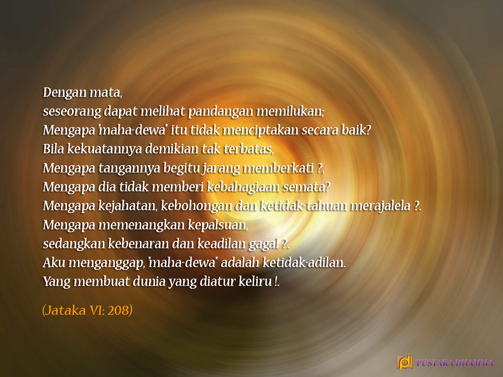 PUSTAKA DHAMMA Sabda Sang Buddha 44 PUSTAKA DHAMMA Sabda Sang Buddha 44
