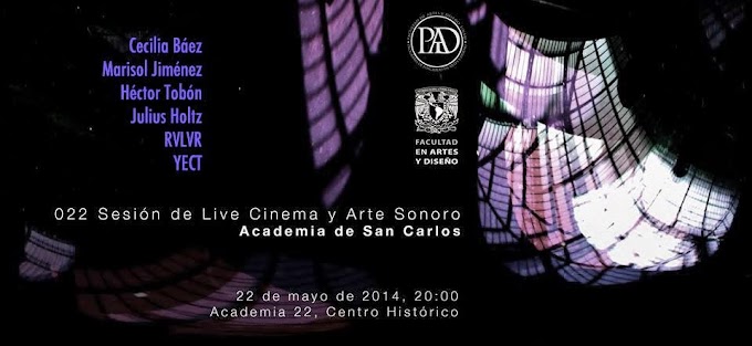 Sesón Live Cinema y Arte Sonoro en la Academia de San Carlos