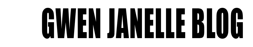 GWEN JANELLE | BLOG