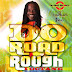 I-OCTANE - DO ROAD ROUGH - MARKUS RECORDS