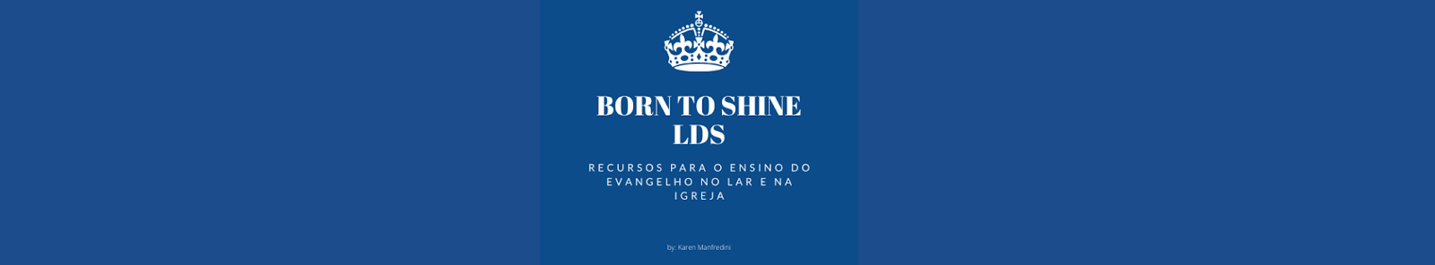  Born to shine ★ LDS