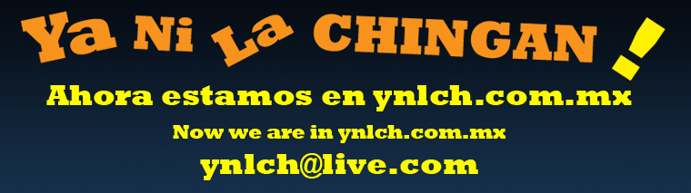 YA NO ESTAMOS AQUÍ, VISITA NUESTRA WEB OFICIAL: ynlch.com.mx